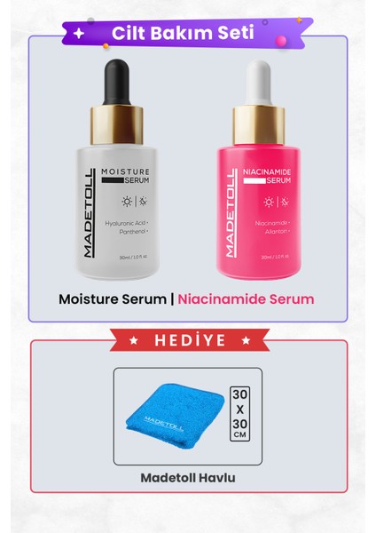 Moisture Serum 30 ml + Niacinamide Serum 30 ml - Madetoll Yüz Havlusu Hediye