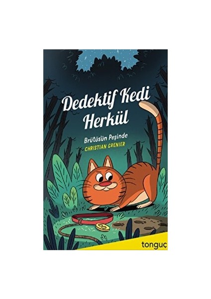 Dedektif Kedi Herkül - Brütüs'ün Peşinde - Christian Grenier