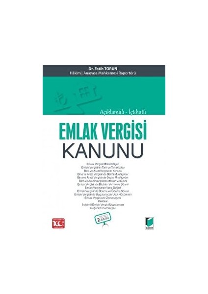 Açıklamalı - Içtihatlı Emlak Vergisi Kanunu - Fatih Torun