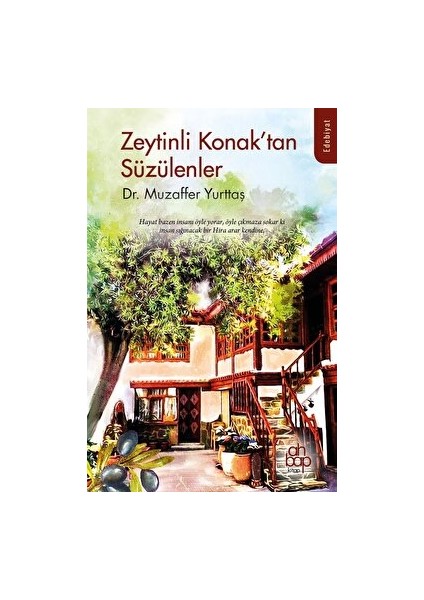 Zeytinli Konak'tan Süzülenler - Muzaffer Yurttaş