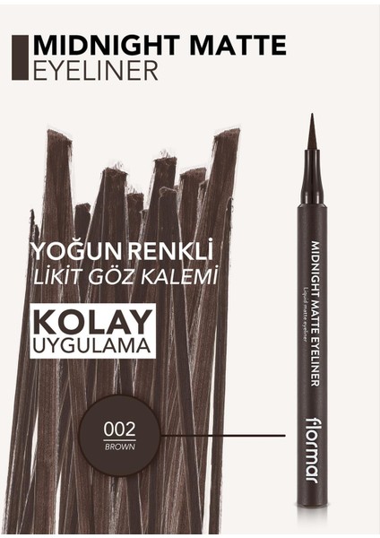 Mat Likit Kalem Eyeliner (Kahve) - Midnight Matte Eyeliner - 002 - 8690604641659 indirimleri
