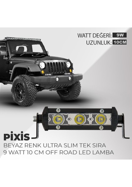 Pixis 9W Yayıcı Delici Ultra Ince Off Road LED Bar  3 led 10 cm