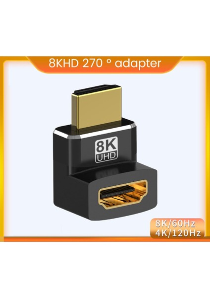 8k HDMI Uyumlu 270 Derece Sağ Açılı Adaptör Erkek - Dişi (Yurt Dışından)