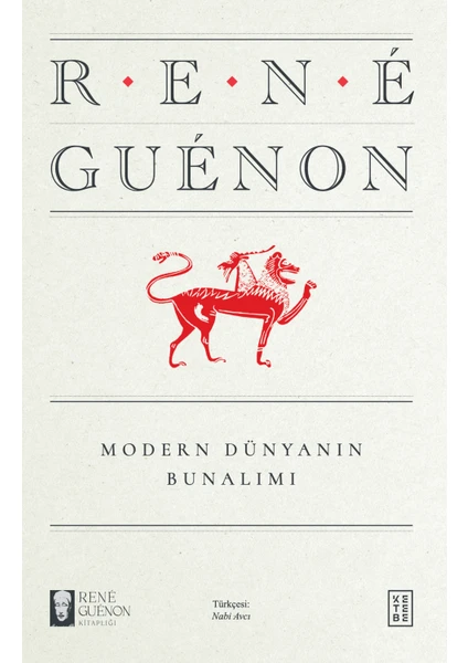 Modern Dünyanın Bunalımı - Rene Guenon