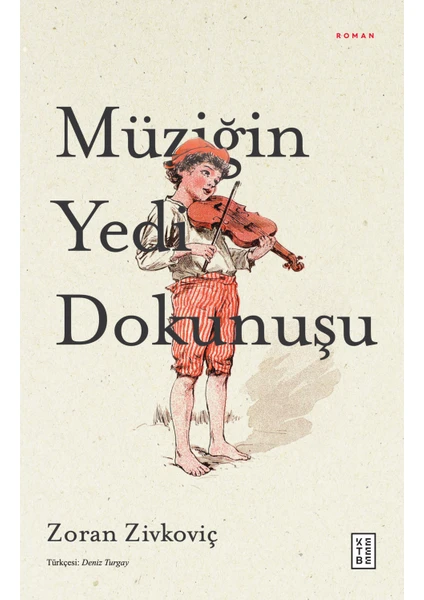 Müziğin Yedi Dokunuşu - Zoran Zivkoviç