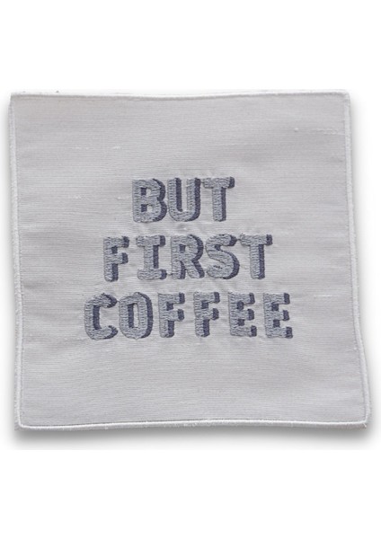 But First Coffee - Kokteyl Peçetesi