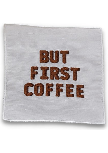 But First Coffee - Kokteyl Peçetesi
