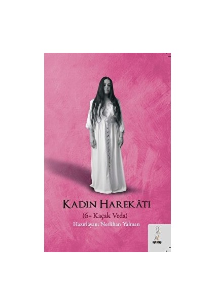 Kadın Harekatı - Neslihan Yalman