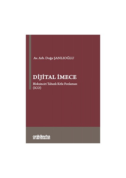 Dijital Imece - Blokzinciri Tabanlı Kitle Fonlaması - Doğa Şanlıoğlu