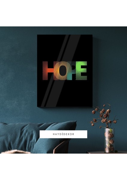 Hope Yazılı Cam Tablo