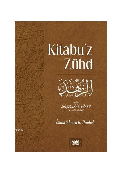 Kitabu'z Zühd - İmam Ahmed B. Hanbel