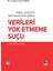 Kişisel Verilerin Korunması Bağlamında Verileri Yok Etmeme Suçu - Gamze Yıldız Tarman 1