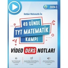 Rehber Matematik 2024 49 Günde TYT Matematik Kampı Video Ders Notları