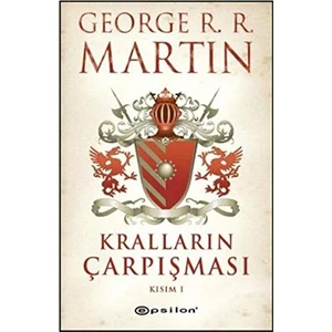Kralların Çarpışması Kısım- I - George R. R. Martin