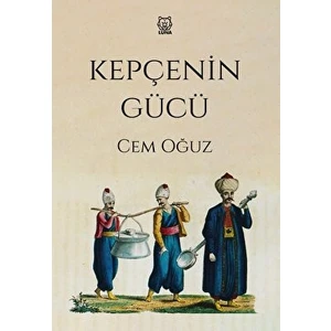 Kepçenin Gücü - Cem Oğuz