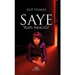 Saye "kapı Aralığı” - Elif Yılmaz