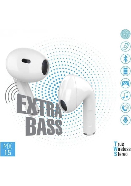 MX15 Dokunmatik Bluetooth Kulaklık Tws +Ekstra Bass