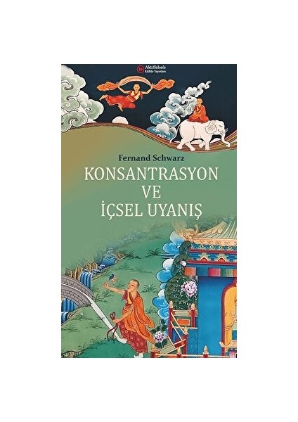 Konsantrasyon ve Içsel Uyanış - Fernand Schwarz