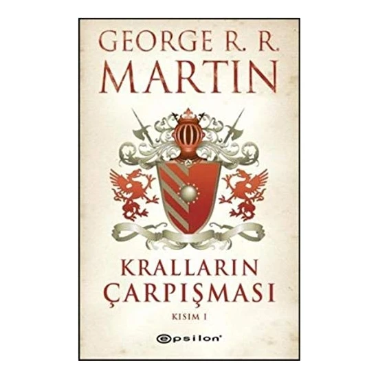 Kralların Çarpışması Kısım- I - George R. R. Martin