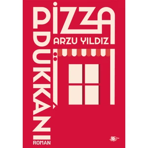 Pizza Dükkânı - Arzu Yıldız