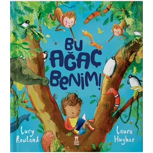 Bu Ağaç Benim - Lucy Rowland