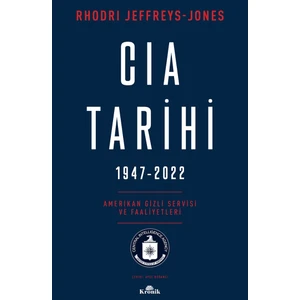 Cıa Tarihi,  1947-2022 - Rhodri Jeffreys-Jones