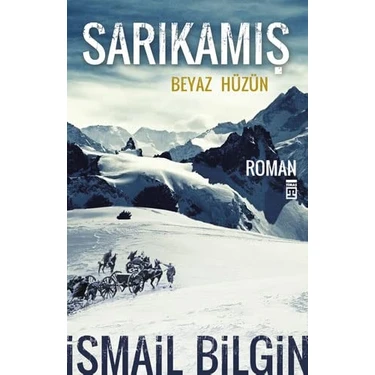 Sarıkamış -  Beyaz Hüzün - İsmail