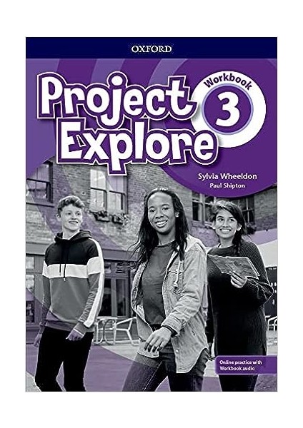 Project Explore 3 Workbook With Online Practice - Sylvia Wheeldon