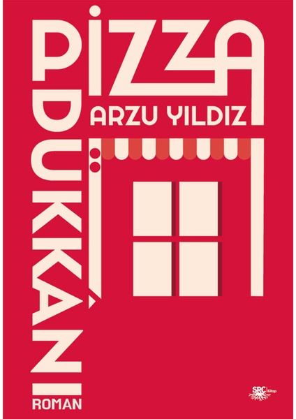 Pizza Dükkânı - Arzu Yıldız