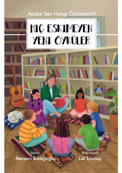 Hiç Eskimeyen Yeni Öyküler - Meryem Balıkçıoğlu