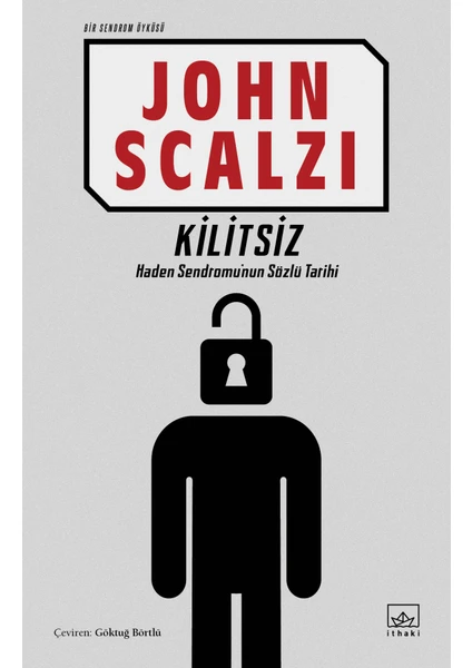 Kilitsiz: Bir Sendrom Öyküsü - John Scalzi