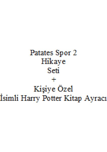 3. 4. Sınıf Hikaye Kitabı Seti Patatesspor 2 Yusuf Asal Yeni + Kişiye Özel Isimli Harry Potter Kitap Ayracı fiyatları