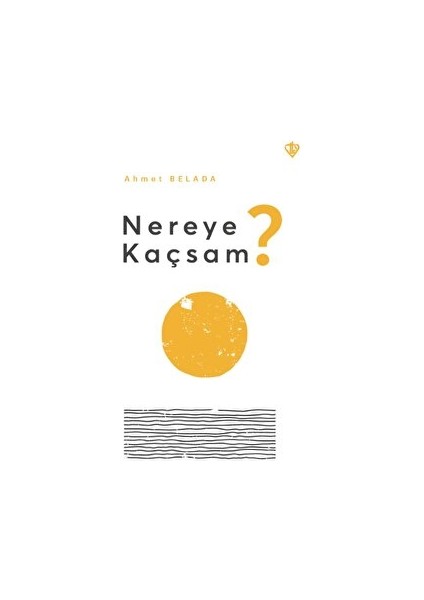 Nereye Kaçsam? - Ahmet Belada