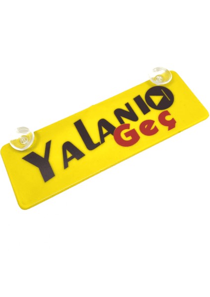 Yalanı Geç Yazılı Sarı Dekor Plaka Vantuzlu Cam Süsü