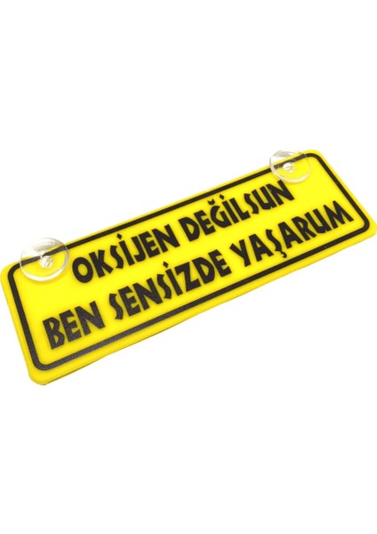 Oksijen Değilsun Ben Sensizde Yaşarum Yazılı Sarı Dekor Plaka