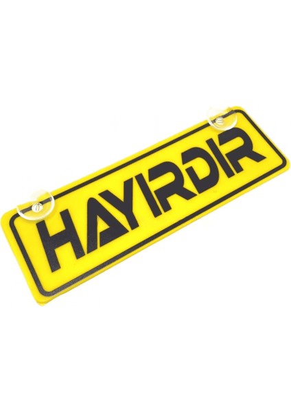 Hayırdır Yazılı Sarı Dekor Plaka Vantuzlu Cam Süsü