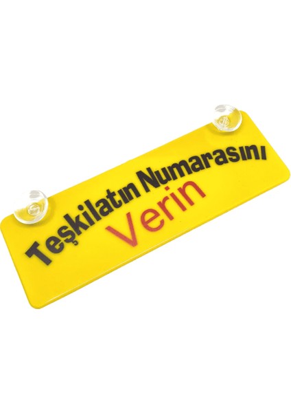 Teşkilatın Numarasını Verin Yazılı Sarı Dekor Plaka Vantuzlu
