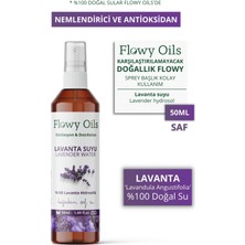 Flowy Oils Lavanta Suyu Nemlendirici ve Antioksidan %100 Tam Saf Doğal Yağlı Distilasyon Hidrosöl Suyu 50ML