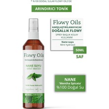 Flowy Oils Nane Suyu Arındırıcı Tonik %100 Tam Saf Doğal Yağlı Distilasyon Hidrosöl Suyu Mint Hydrosol  50ML