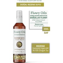 Flowy Oils Rezene Suyu %100 Tam Saf Doğal Yağlı Distilasyon Hidrosöl Suyu Tonik Fennel Hydrosol Tonic 50ML