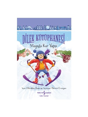 Dilek Kütüphanesi - Mayısta Kar Yağışı - Chrıstıne Evans