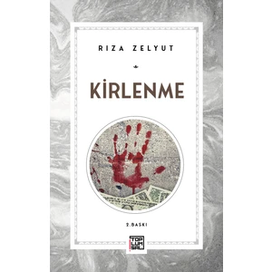 Kirlenme - Rıza Zelyut
