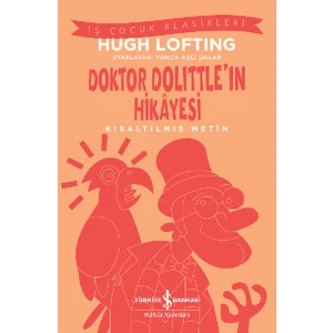Doktor Dolıttle’ın Hikâyesi - Kısaltılmış Metin - Hugh Loftıng