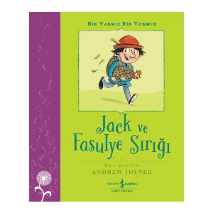 Jack Ve Fasulye Sırığı - Bir Varmış Bir Yokmuş Yeniden Anlatan: Margrete Lamond - Russell Thomson