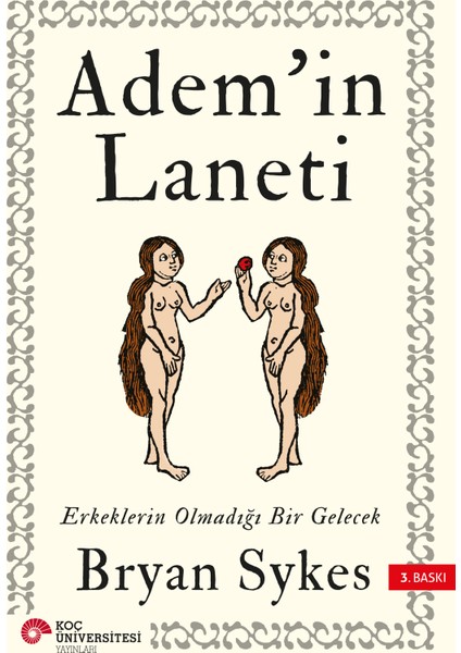 Adem’in Laneti: Erkeklerin Olmadığı Bir Gelecek - Bryan Sykes