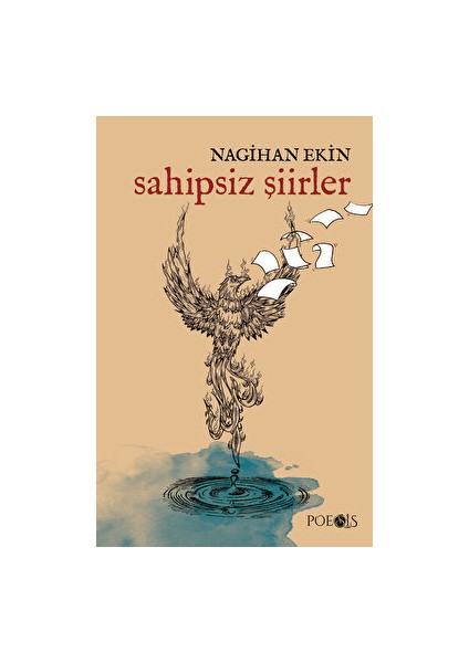 Sahipsiz Şiirler - Nagihan Ekin