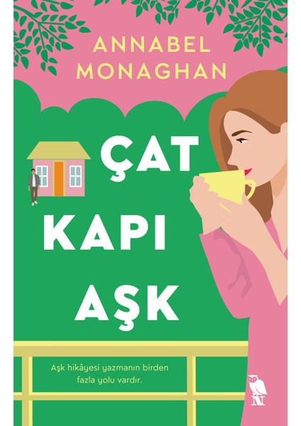 Çat Kapı Aşk - Annabel Monaghan