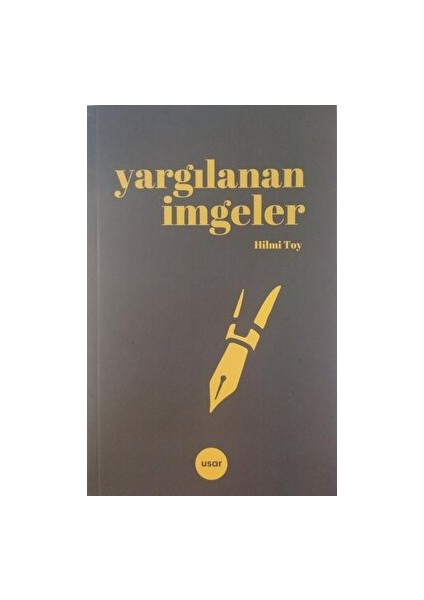 Yargılanan Imgeler - Hilmi Toy