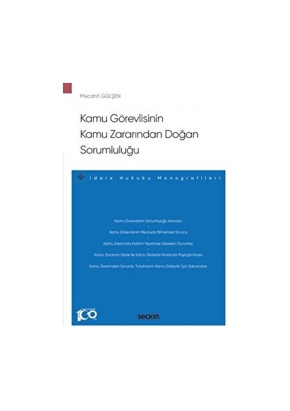 Kamu Görevlisinin Kamu Zararından Doğan Sorumluluğu - Mücahit Gülşen