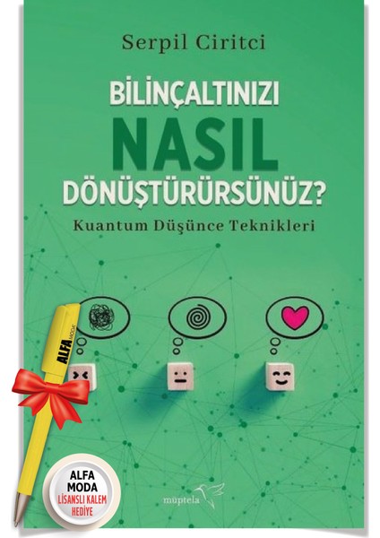 Bilinçaltınızı Nasıl Dönüştürürsünüz? + Kuantumun Gücü 2 Kitap Set / Serpil Ciritci + Kalem -Müptela